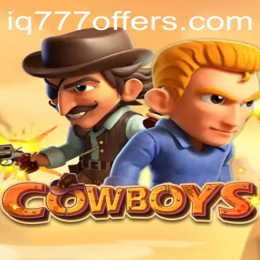 Exploring the Exciting World of 'COWBOYS: IQ777'