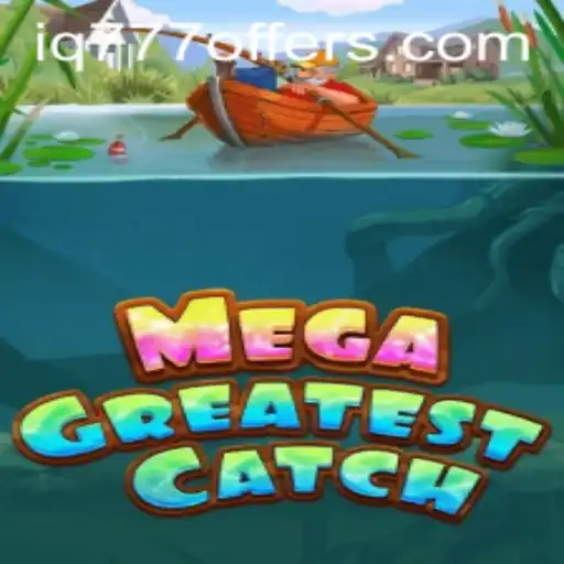 Discover the Thrills of MegaGreatestCatch: An Exploration of the Revolutionary Game