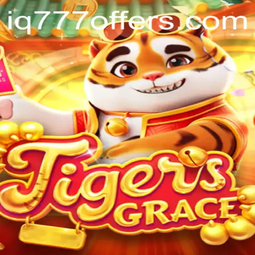 Exploring the Exciting World of TigersGrace: A New Gaming Adventure