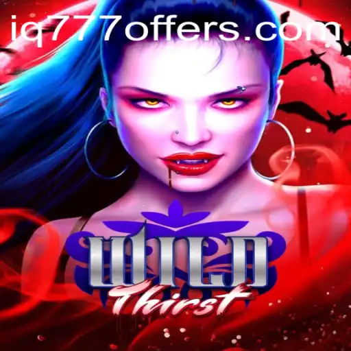 Unveiling the Thrilling World of WildThirst with IQ777